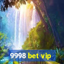 9998 bet vip